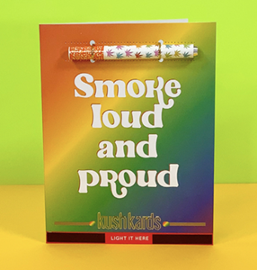 KushKards | Greeting Card | Loud Proud Pride